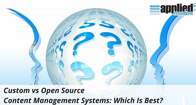 Custom vs Open Source Content Management Systems: Which Is Best?
