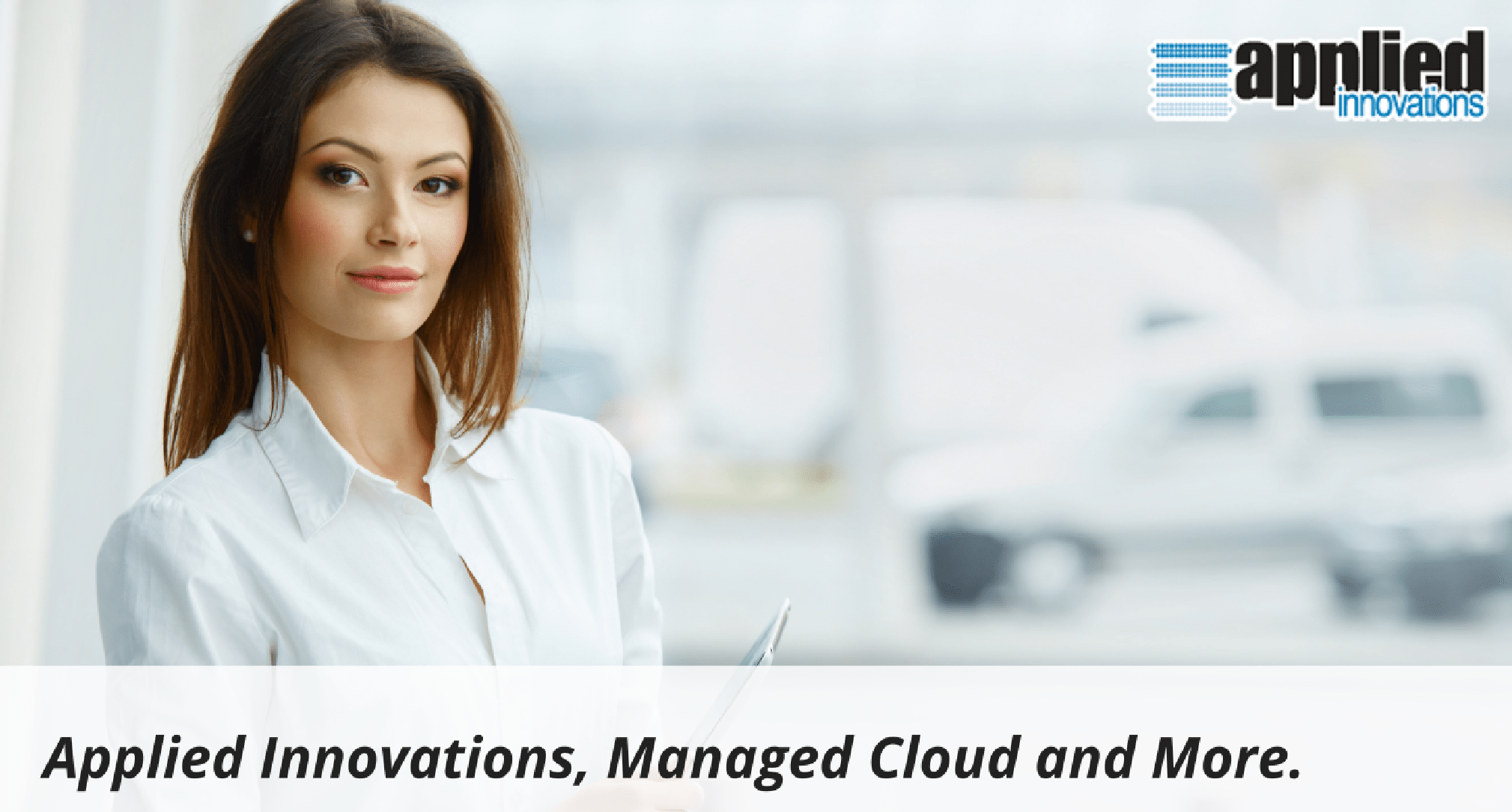 Applied Innovations does Windows and a whole lot more.