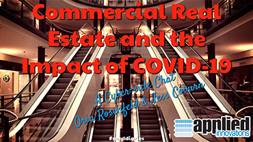 Commercial Real Estate and the Impact of COVID-19
